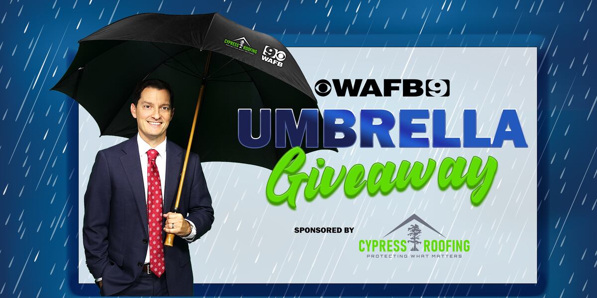 Umbrella Raffle You can win big in WAFB’s Umbrella Giveaway!